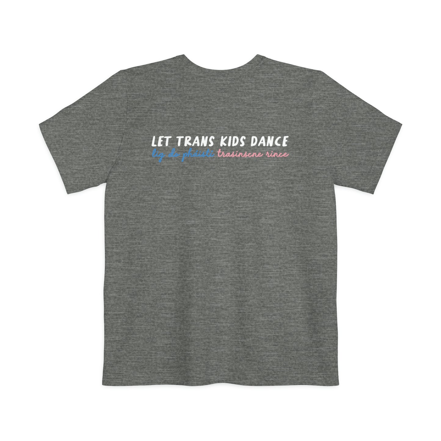 Let Trans Kids Dance Unisex Pocket T-shirt