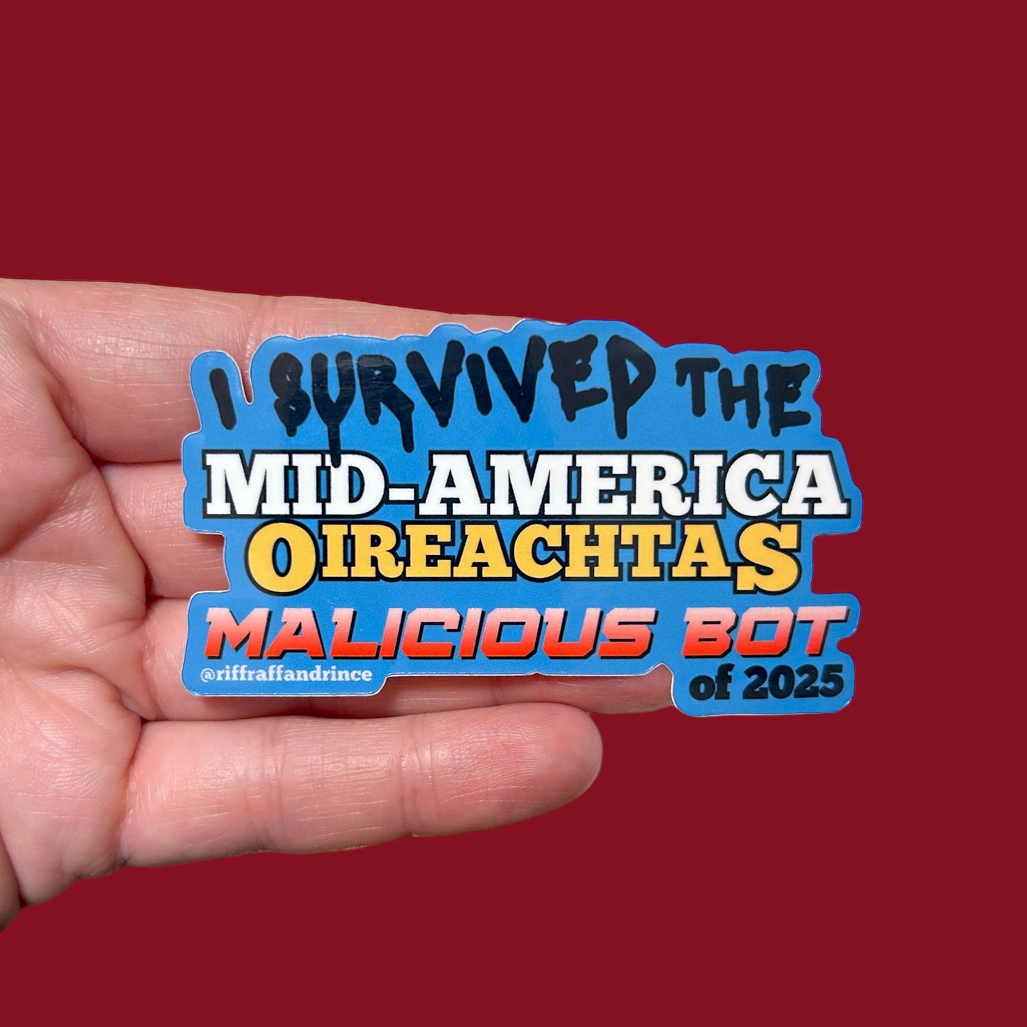 I Survived the Mid-America Oireachtas Malicious Bot of 2025 Sticker
