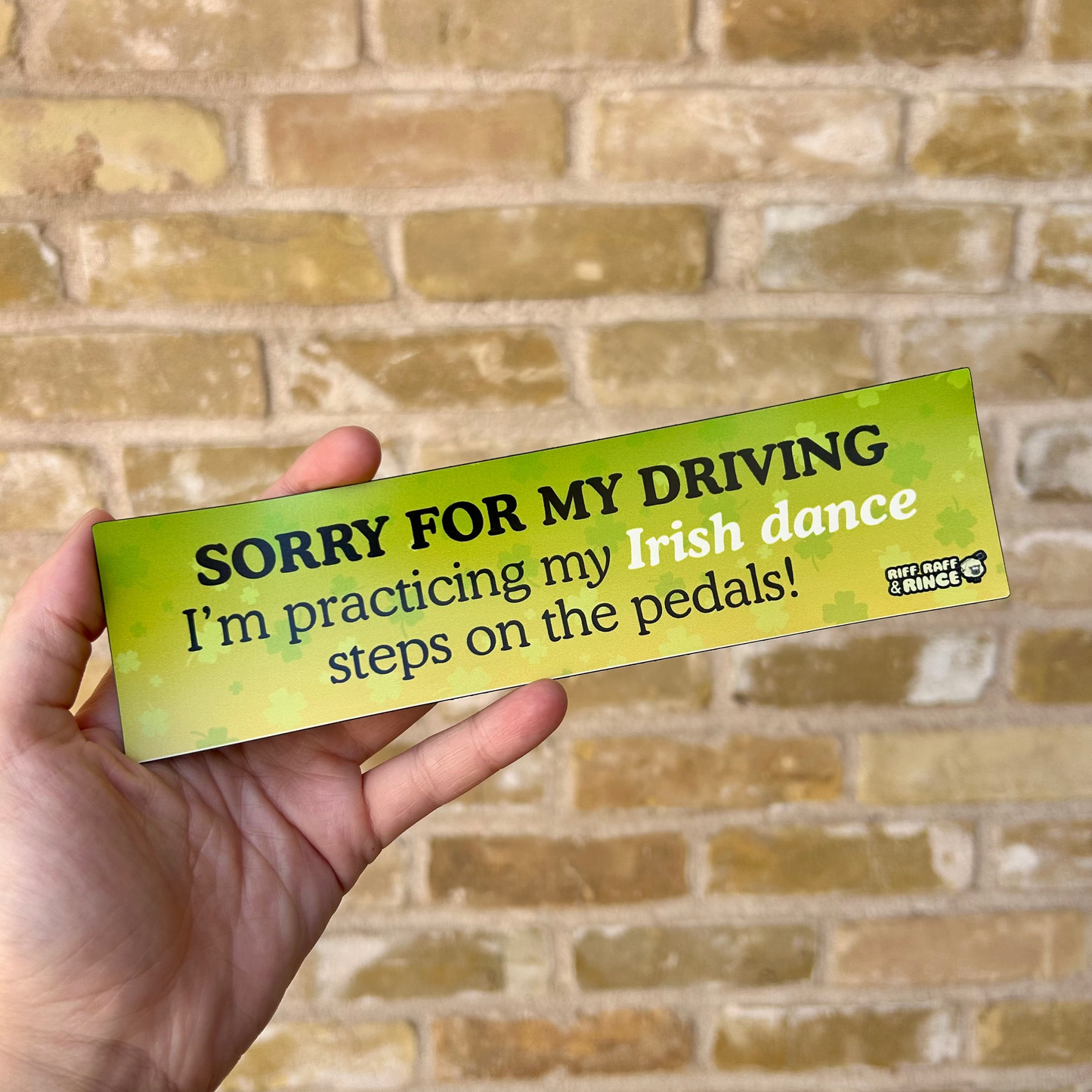 Sorry For My Irish Dance Driving Bumper Magnet
