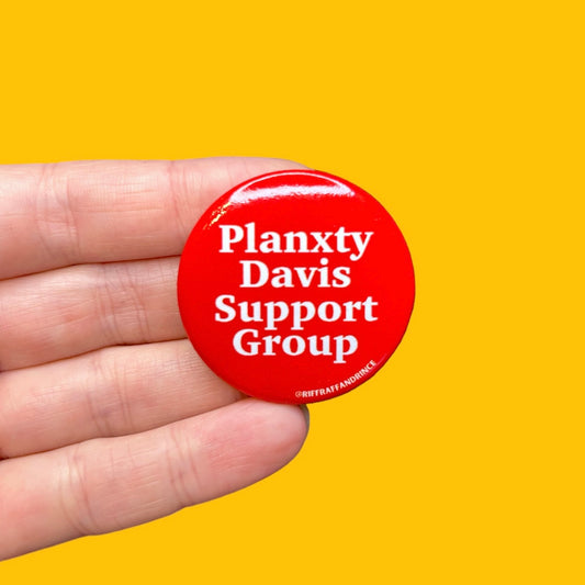 Planxty Davis Support Group Button