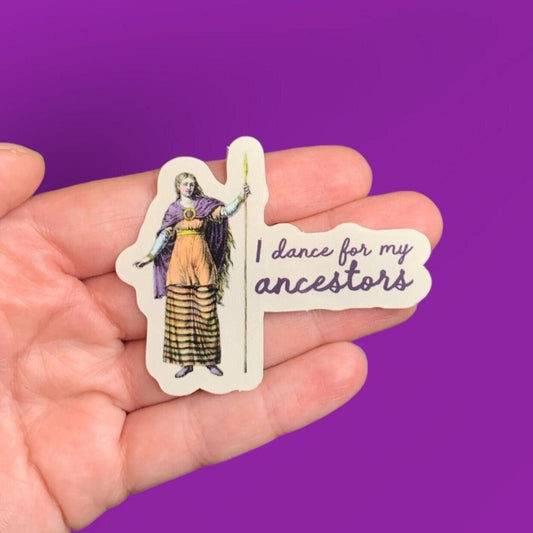 I Dance for My Ancestors Boudica Sticker